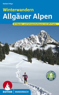 Abbildung von: Winterwandern Allgäuer Alpen - Rother Bergverlag
