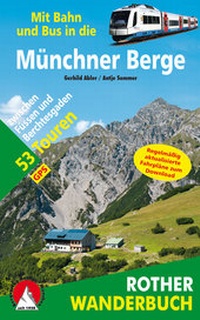 Abbildung von: Mit Bahn und Bus in die Münchner Berge - Rother Bergverlag
