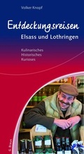 Cover: Entdeckungsreisen Elsass und Lothringen - Lauinger Verlag