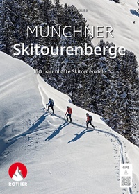 Abbildung von: Münchner Skitourenberge - Rother Bergverlag