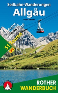 Abbildung von: Seilbahn-Wanderungen Allgäu - Rother Bergverlag