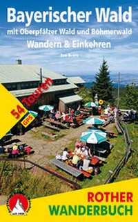 Abbildung von: Bayerischer Wald - Wandern & Einkehren - Rother Bergverlag