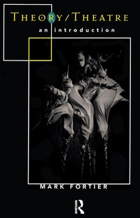 Enlarge image Cover: Theory/Theatre: An Introduction - Routledge