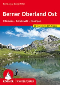 Abbildung von: Berner Oberland Ost - Rother Bergverlag