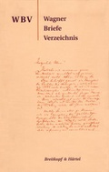 Cover: Wagner-Briefe-Verzeichnis - Breitkopf & H&auml;rtel