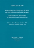 Cover: Bibliographie und Diskographie der Musik f&uuml;r Soloblasinstrumente... / Bibliographie und Diskographie der Musik f&uuml;r Soloblasinstrumente... - Breitkopf & H&auml;rtel