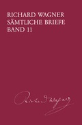 Cover: Richard Wagner S&auml;mtliche Briefe / S&auml;mtliche Briefe Band 11 - Breitkopf & H&auml;rtel