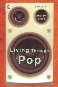 Enlarge image Cover: Living Through Pop - Routledge