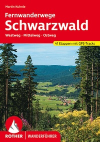 Abbildung von: Fernwanderwege Schwarzwald - Rother Bergverlag