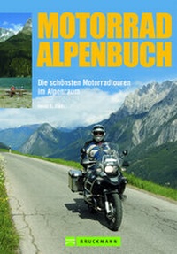 Enlarge image Cover: Motorrad Alpenbuch - Bruckmann