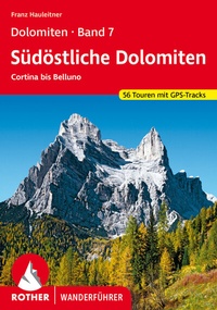 Abbildung von: Dolomiten Band 7 - Südöstliche Dolomiten - Rother Bergverlag