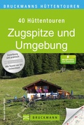 Cover: Bruckmanns H&uuml;ttentouren Zugspitze und Umgebung - Bruckmann