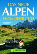 Cover: Das neue Alpenwanderbuch - Bruckmann