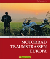 Abbildung von: Motorrad Traumstraßen Europa - Bruckmann