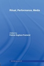 Cover: Ritual, Performance, Media - Routledge