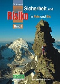 Abbildung von: Sicherheit und Risiko in Fels und Eis - Rother Bergverlag