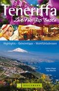 Cover: Teneriffa - Zeit f&uuml;r das Beste - Bruckmann