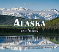 Abbildung von: Alaska und Yukon - Rother Bergverlag