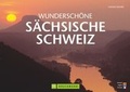 Cover: Wundersch&ouml;ne S&auml;chsische Schweiz - Bruckmann
