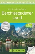 Cover: Bruckmanns Wanderf&uuml;hrer Berchtesgadener Land - Bruckmann