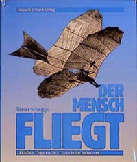 Abbildung von: Der Mensch fliegt - Bernard & Graefe