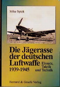 Enlarge image Cover: Die Jägerasse der Luftwaffe - Bernard & Graefe