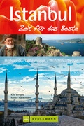 Cover: Istanbul - Zeit f&uuml;r das Beste - Bruckmann