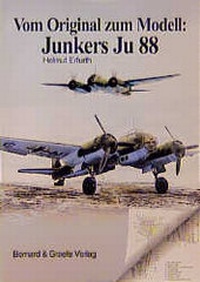 Abbildung von: Vom Original zum Modell: Ju 88 - Bernard & Graefe