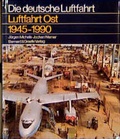 Cover: Luftfahrt Ost 1945-1990 - Bernard & Graefe