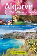 Cover: Algarve - Zeit f&uuml;r das Beste - Bruckmann