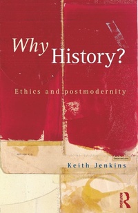 Enlarge image Cover: Why History? - Routledge