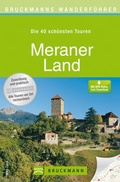Cover: Bruckmanns Wanderf&uuml;hrer Meraner Land - Bruckmann