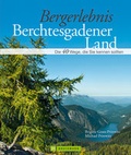 Cover: Bergerlebnis Berchtesgadener Land - Bruckmann