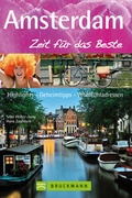 Cover: Amsterdam - Zeit f&uuml;r das Beste - Bruckmann