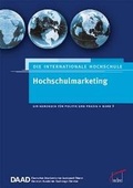 Cover: Die internationale Hochschule. Ein Handbuch f&uuml;r Politik und Praxis / Hochschulmarketing - wbv Media