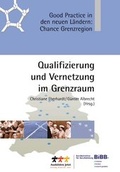 Cover: Qualifizierung und Vernetzung im Grenzraum - wbv Media
