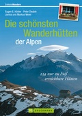 Cover: Die sch&ouml;nsten Wanderh&uuml;tten der Alpen - Bruckmann