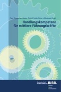 Cover: Handlungskompetenz f&uuml;r mittlerer F&uuml;hrungskr&auml;fte - wbv Media