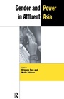 Cover: Gender and Power in Affluent Asia - Routledge