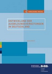Abbildung von: Entwicklung der Ausbildungsvergütungen in Deutschland - wbv Media