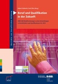Cover: Beruf und Qualifikation in der Zukunft - wbv Media