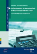 Cover: Anforderungen an kaufm&auml;nnisch- betriebswirtschaftliche Berufe - wbv Media