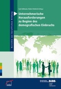 Cover: Unternehmerische Herausforderungen zu Beginn des demografischen Einbruchs - wbv Media