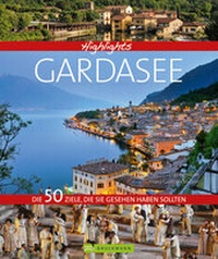 Enlarge image Cover: Highlights Gardasee - Bruckmann