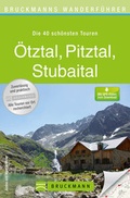 Cover: Bruckmanns Wanderf&uuml;hrer &Ouml;tztal, Pitztal, Stubaital - Bruckmann