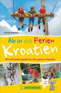 Cover: Ab in die Ferien - Kroatien - Bruckmann