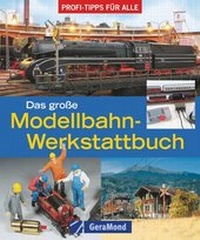 Enlarge image Cover: Das große Modellbahn-Werkstattbuch - Bruckmann