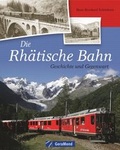 Cover: Die Rh&auml;tische Bahn - Bruckmann