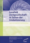 Cover: Lernfeld Zivilgesellschaft in Zeiten der Globalisierung - wbv Media