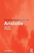 Cover: Routledge Philosophy Guidebook to Aristotle and the Politics - Routledge